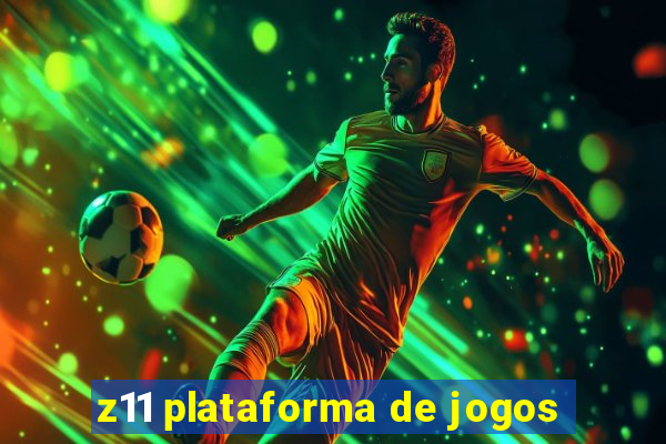 z11 plataforma de jogos